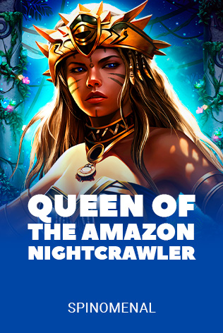 Queen Of The Amazon - Nightcrawler