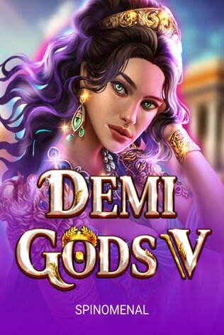 Demi Gods V